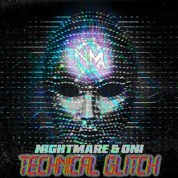 Technical Glitch, by Nightmare & Oni