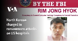 North Korean charged in ransomware attacks on US hospitals
