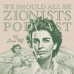 Chapter 26 - Introducing Muslim Zionism - We Should All Be Zionists Podcast