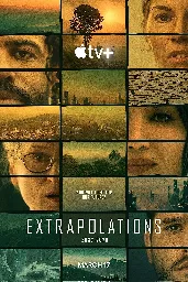 Extrapolations (TV Series 2023– ) ⭐ 6.1 | Drama, Mystery