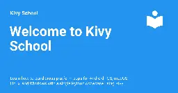 Welcome to Kivy School