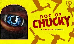 'Doc of Chucky' - Ultimate Account of 'Child's Play' Franchise from 'Never Sleep Again' Producer Gets New Poster and Release Date [Exclusive]