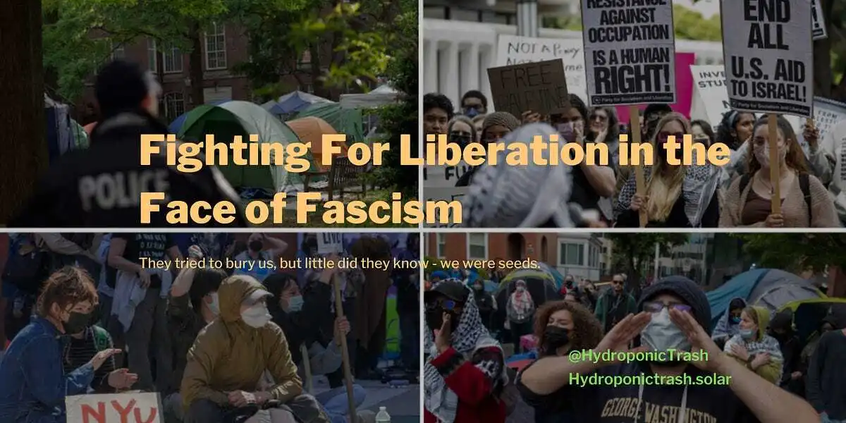 Fighting For Liberation in the Face of Fascism