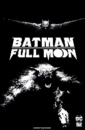 Batman: Full Moon, DC Black Label's Batman vs. a Werewolf, debuts in October - Graphic Policy