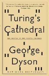 Turing's Cathedral by George Dyson: 9781400075997 | PenguinRandomHouse.com: Books