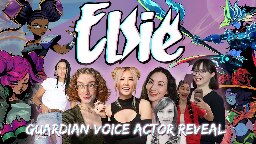 Elsie | Guardian Voice Actor Reveal Trailer