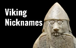 517 Viking Nicknames - Medievalists.net