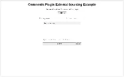 Comments Plugin External Sourcing Example