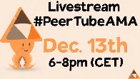 #PeerTubeAMA - ask us anything about PeerTube &amp; Framasoft! 2023/12/13