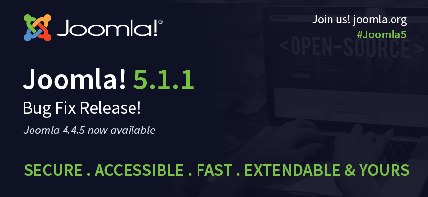 Joomla 5.1.1  and Joomla 4.4.5 are here!