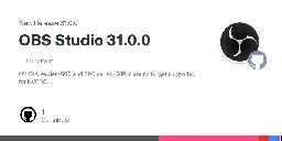 Release OBS Studio 31.0.0 · obsproject/obs-studio