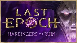 Last Epoch - Last Epoch Official Teaser Trailer | Harbingers of Ruin - Steam News