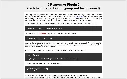 💾 Remember Plugin 💾 (with fix to radio button group not being saved)