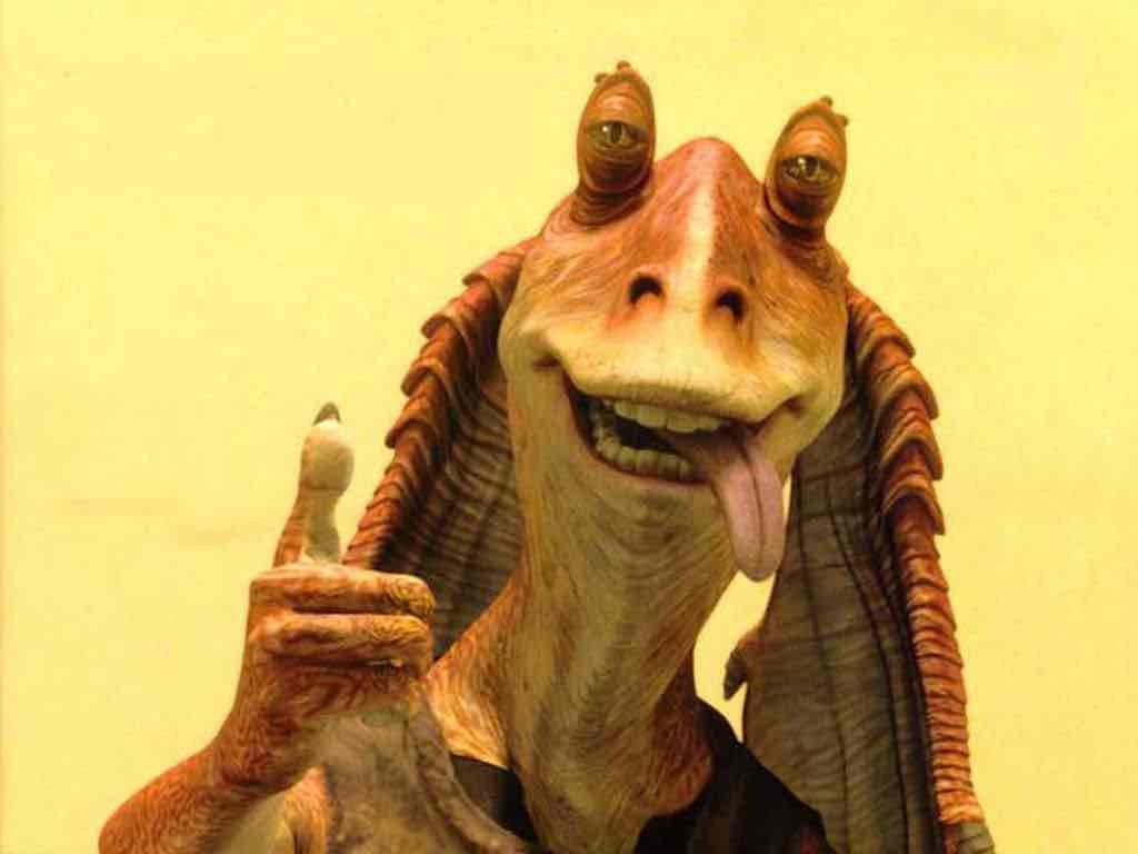 Jar Jar binks looking high as fuck giving a thumbs up straight into the camera. 