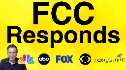 The FCC Responds to my ATSC 3 Encryption Complaint - They Want To Hear From You! - Lon Seidman & Lon.TV Blog