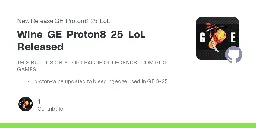 Release Wine-GE-Proton8-25-LoL Released · GloriousEggroll/wine-ge-custom