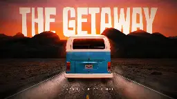 The Getaway — The Getaway — Official Trailer