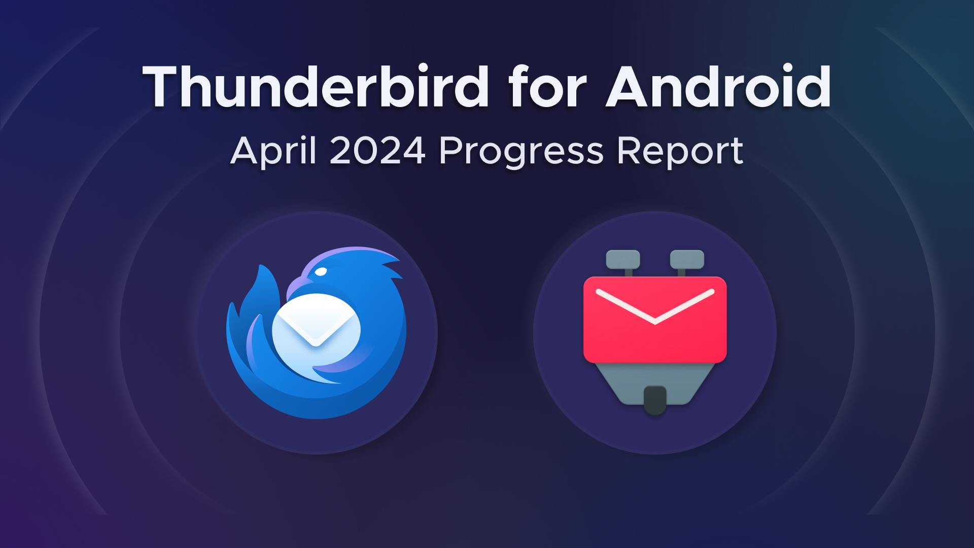 Thunderbird for Android / K-9 Mail: April 2024 Progress Report - The Thunderbird Blog