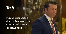 Trump's unexpected pick for Pentagon chief is decorated veteran, Fox News host