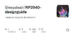 GitHub - Sleepdealr/RP2040-designguide: Hardware design for the RP2040