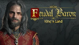 Save 10% on Feudal Baron: King's Land on Steam