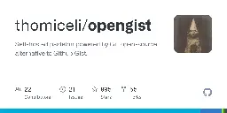 GitHub - thomiceli/opengist: Self-hosted pastebin powered by Git, open-source alternative to Github Gist.
