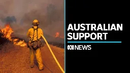 Sixth deployment of Australian firefighters being sent to Canada