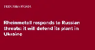 Rheinmetall responds to Russian threats: it will defend its plant in Ukraine