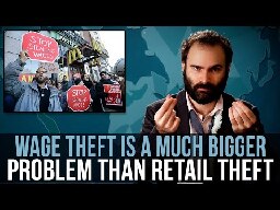 Wage Theft Is A Much Bigger Problem Than Retail Theft - SOME MORE NEWS