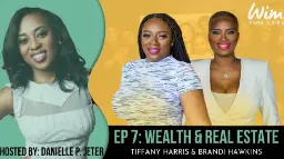 Women In Media Global Podcast: Wealth, Real Estate Featuring Tiffany Harris, Brandi Hawkins - Atlanta Tribune