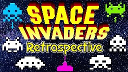 Space Invaders Retrospective | 45 Years of Space Invaders