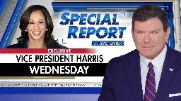 VP Kamala Harris to sit down with chief political anchor Bret Baier for first formal Fox News interview