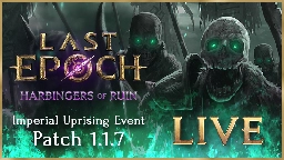 Last Epoch - The Imperial Uprising Event is now live! - Steam News