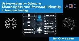 Understanding The Debate On Neurorights And Personal Identity In Neurotechnology | ACE