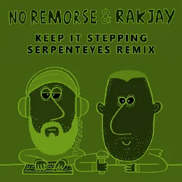 No Remorse & Rakjay - Keep It Stepping (SerpentEyes Remix) FREE DL, by SerpentEyes