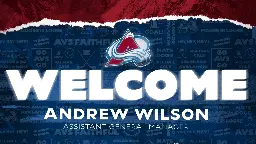 Andrew Wilson Named Assistant General Manager | Colorado Avalanche