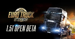 Euro Truck Simulator 2 - 1.51 Update Open Beta