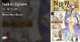 Isekai Ojisan - Vol. 12 Ch. 58 - MangaDex