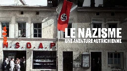 Le nazisme, une aventure autrichienne - Les coulisses de l'histoire - Regarder le documentaire complet | ARTE