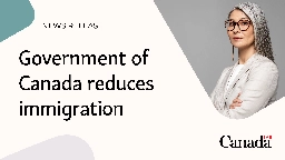 Government of Canada reduces immigration