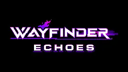Steam :: Wayfinder :: Announcing Wayfinder Echoes - Forging Our Own Path