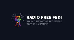 Radio Free Fedi