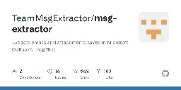 GitHub - TeamMsgExtractor/msg-extractor: Extracts emails and attachments saved in Microsoft Outlook's .msg files