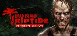 Save 100% on Dead Island: Riptide Definitive Edition on Steam