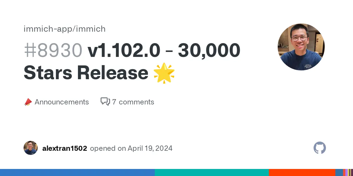 v1.102.0 - 30,000 Stars Release 🌟 · immich-app immich · Discussion #8930