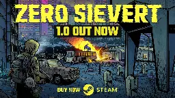 ZERO Sievert - ZERO Sievert 1.0 OUT NOW! - Steam News