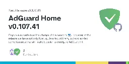 Release AdGuard Home v0.107.41 · AdguardTeam/AdGuardHome