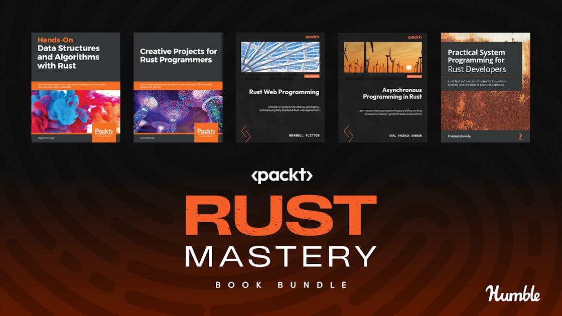 Humble Tech Book Bundle: Rust Mastery by Packt