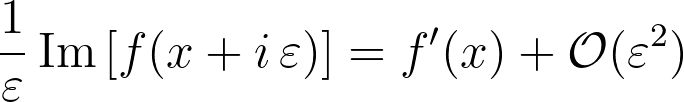 \frac{1}{\varepsilon}\,{\mathrm{Im}}\left[ f(x+i\,\varepsilon) \right] = f'(x) + \mathcal{O}(\varepsilon^2)