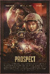 Prospect (2018) ⭐ 6.3 | Adventure, Drama, Sci-Fi